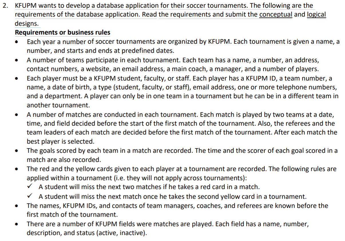  2. KFUPM wants to develop a database application for their soccer