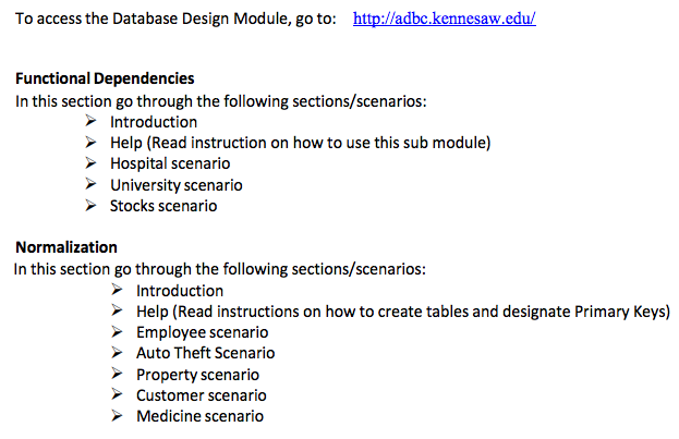  To access the Database Design Module, go to: ign Module, go
