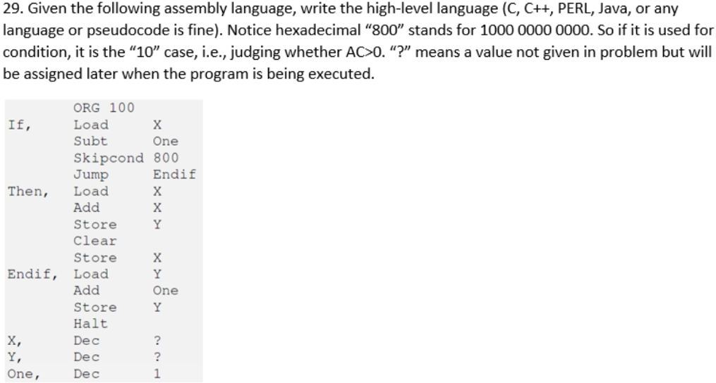  29. Given the following assembly language, write the high-level language (C,