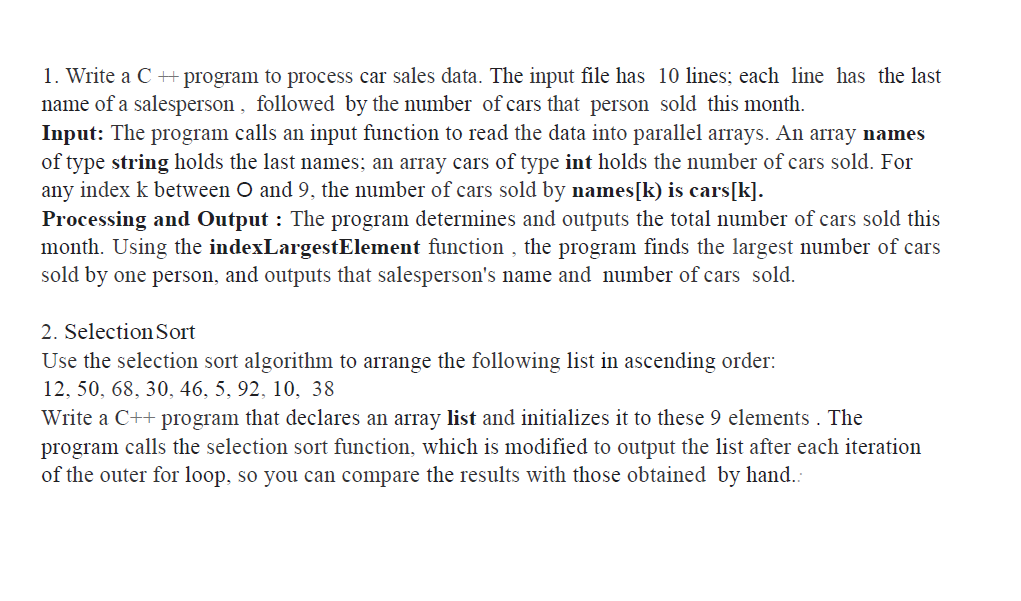  1. Write a C+program to process car sales data. The input