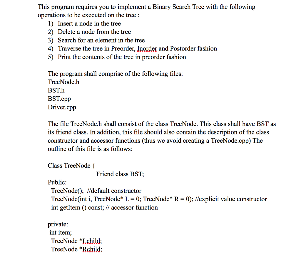  This program requires you to implement a Binary Search Tree with