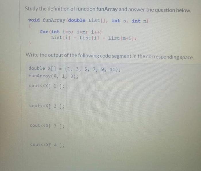 Study the definition of function funArray and answer the question below.