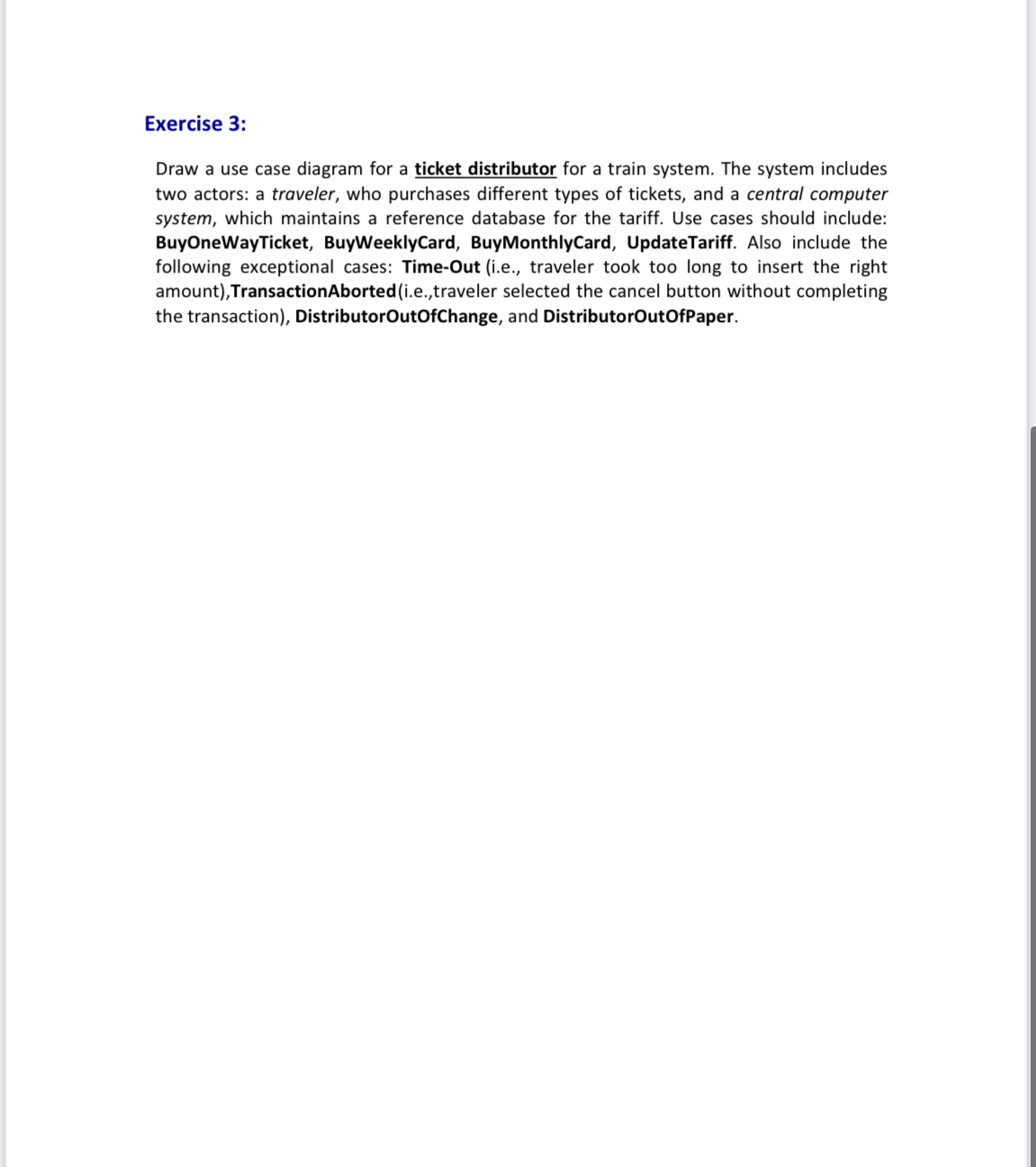  Exercise 3: Draw a use case diagram for a ticket distributor