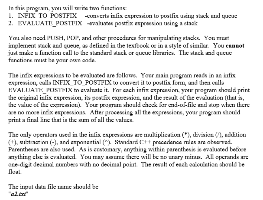 using c++ In this program, you will write two functions: 1. INFIX