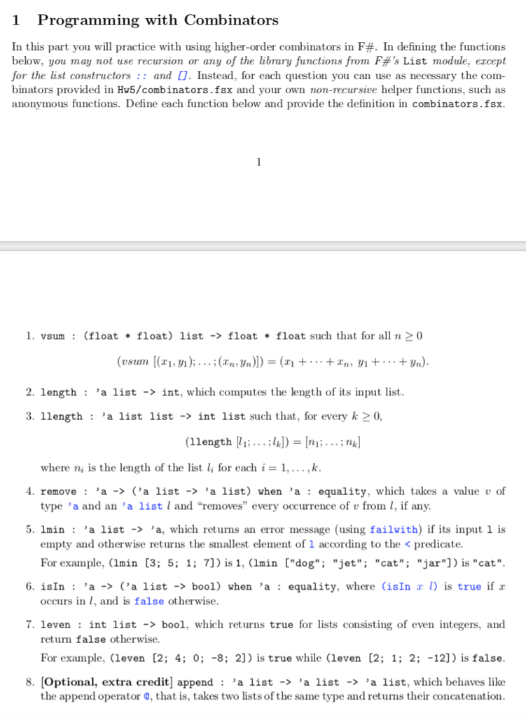 F# programming using combinators. 1 Programming with Combinators In this part you