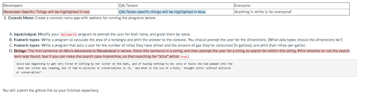 Please help with this using C# Developers QA/Testers Developer Specific Things will