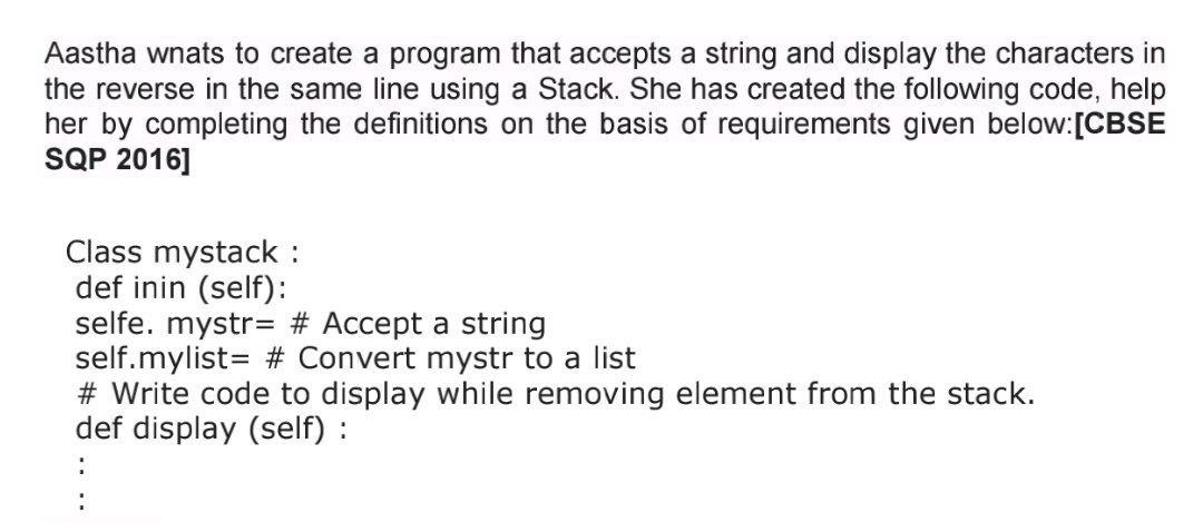  Aastha wnats to create a program that accepts a string and