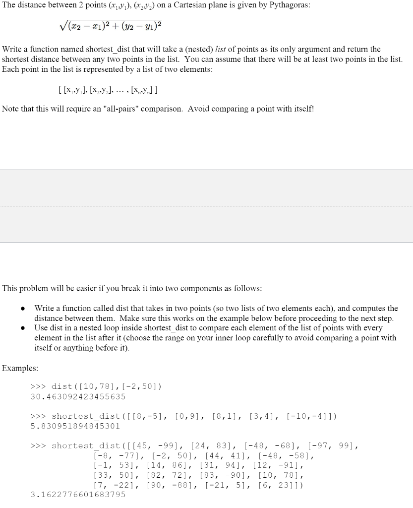  In Python please The distance between 2 points (xiv), (x,y) on