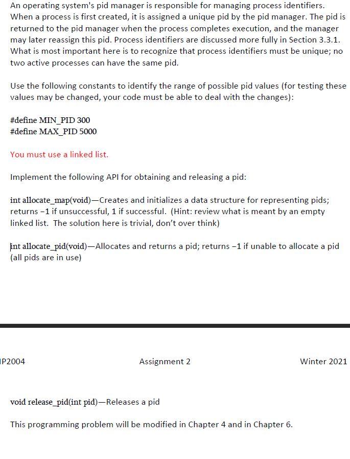 Please write in c An operating system's pid manager is responsible for