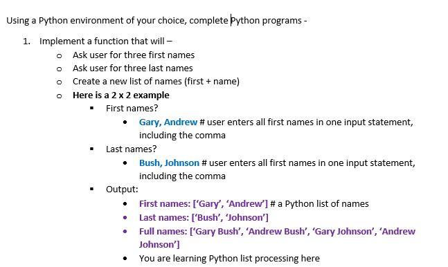  Using a Python environment of your choice, complete python programs -