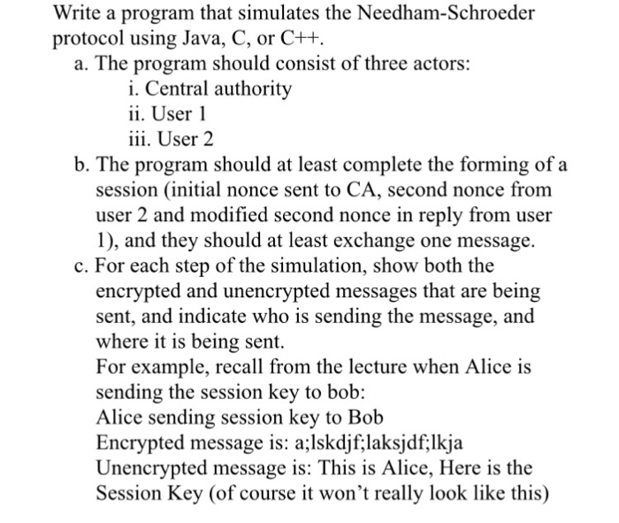  Implement in Java or C++ Write a program that simulates the