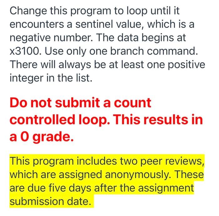  Change this program to loop until it encounters a sentinel value,