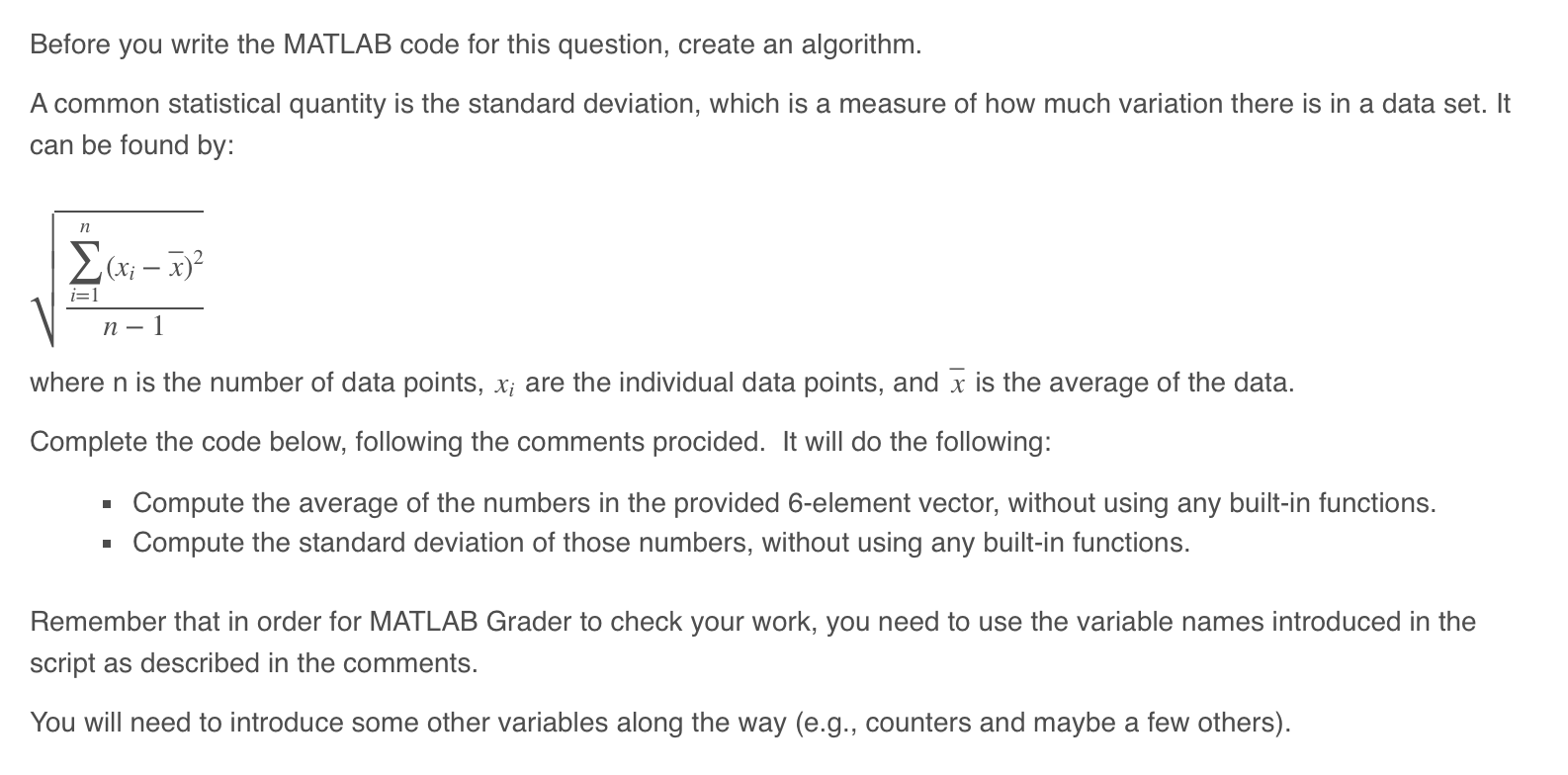  Before you write the MATLAB code for this question, create an