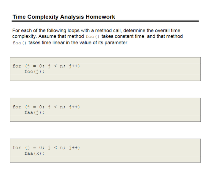  Time Complexity Analysis Homework complexity. Assume that method foo O takes