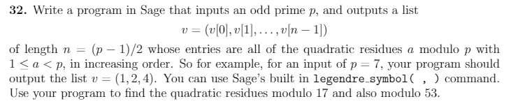 32. Write a program in Sage that inputs an odd prime