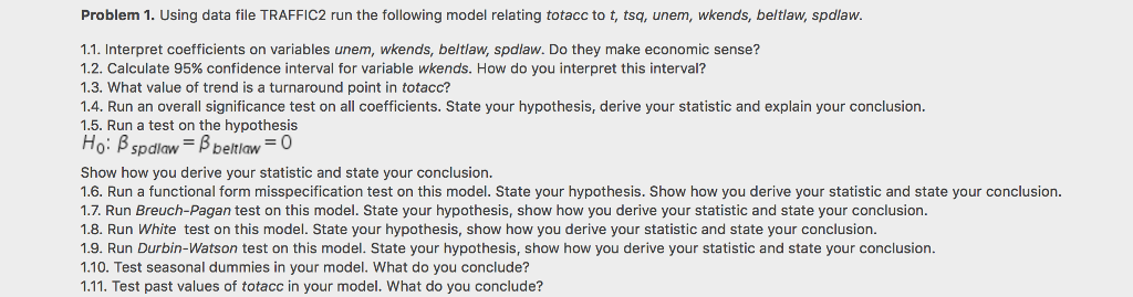  Problem 1 Using data file TRAFFIC2 run the following model relating