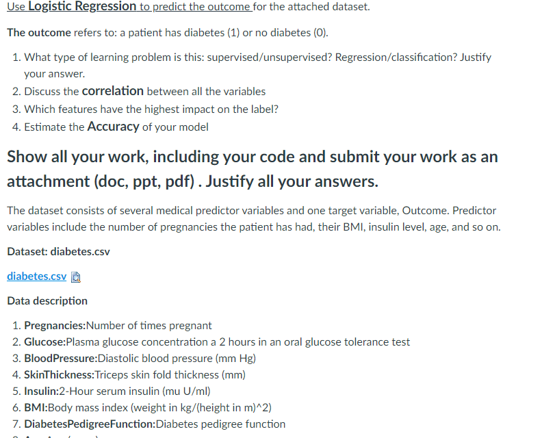  diabetes.cvs python machine learning Use Logistic Regression to predict the outcome