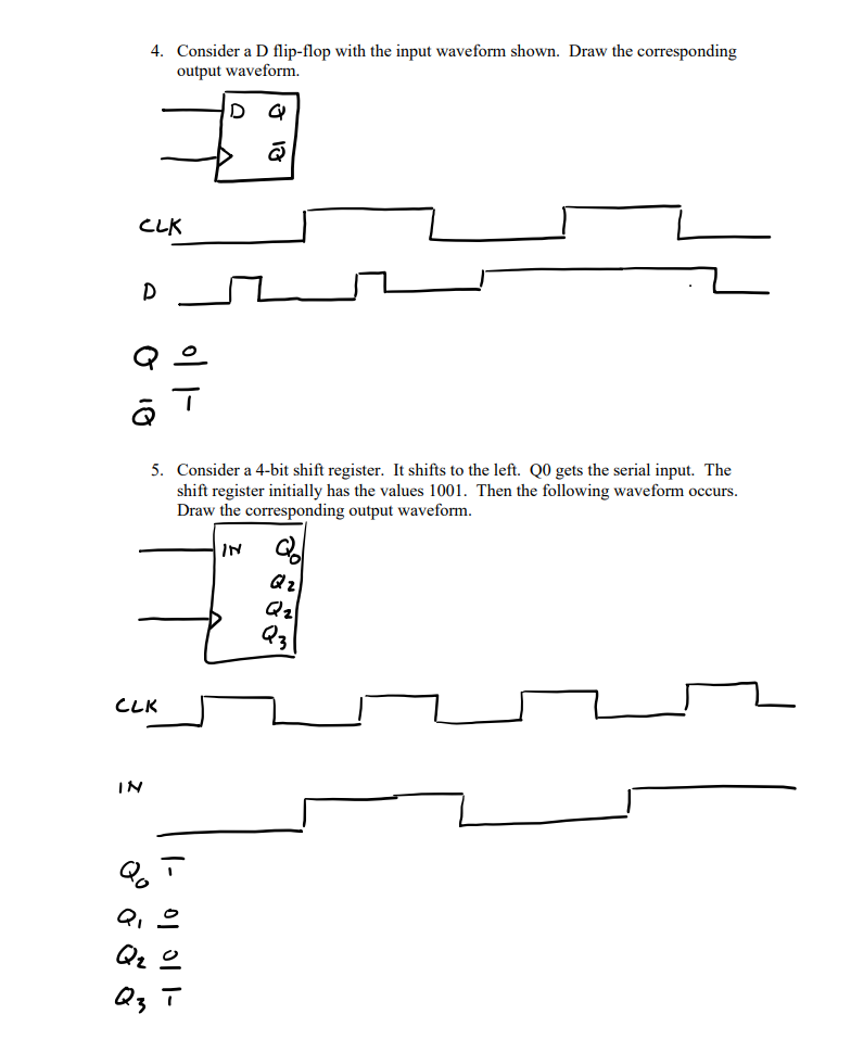  problem #5 needs a clarification. The shift register is a shift
