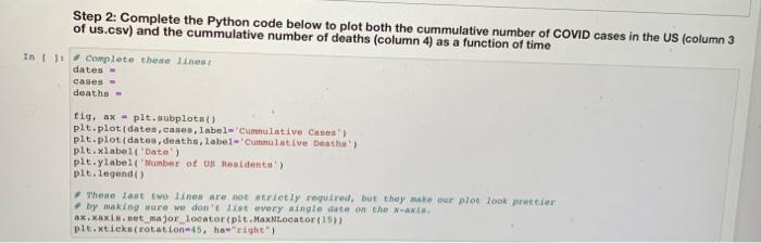  Step 2: Complete the Python code below to plot both the