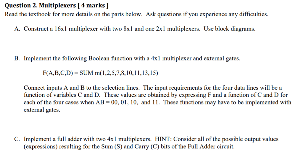  Question 2. Multiplexers [4 marks ] Read the textbook for more