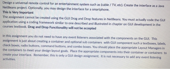  Programmed in Java Design a universal remote control for an entertainment