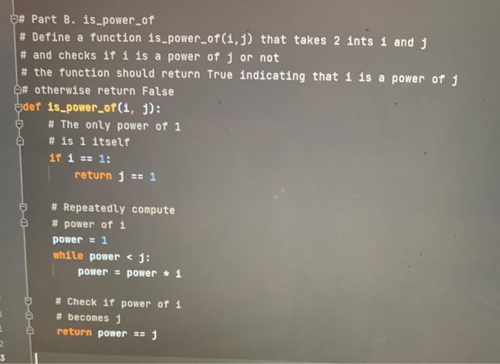 In python please! Test file: $# Part B. is power_of #