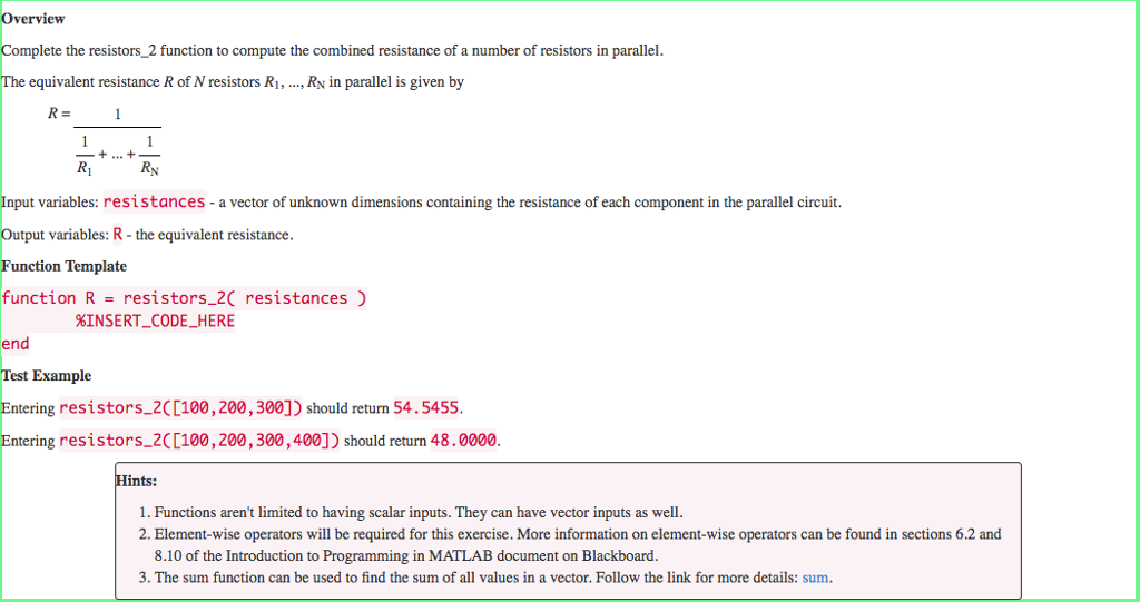 USING MATLAB: Overview Complete the resistors_2 function to compute the combined resistance