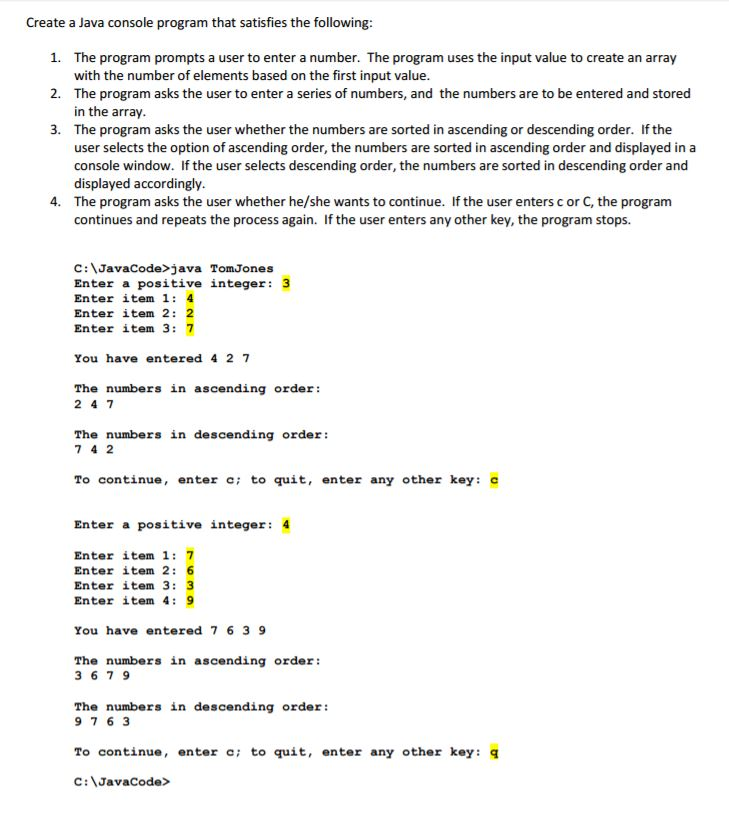 Create a Java console program that satisfies the following: 1. The