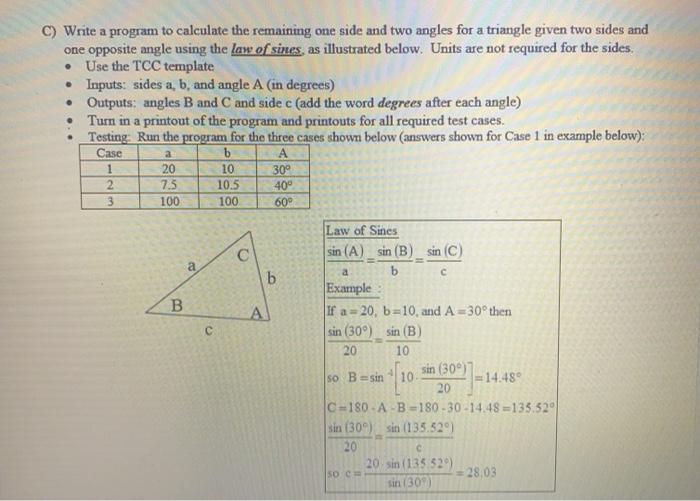  C) Write a program to calculate the remaining one side and