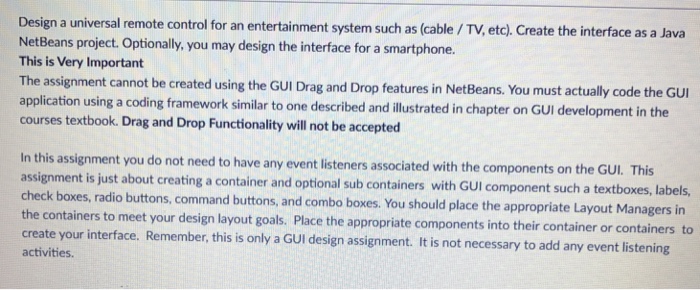  Programmed in Java Design a universal remote control for an entertainment