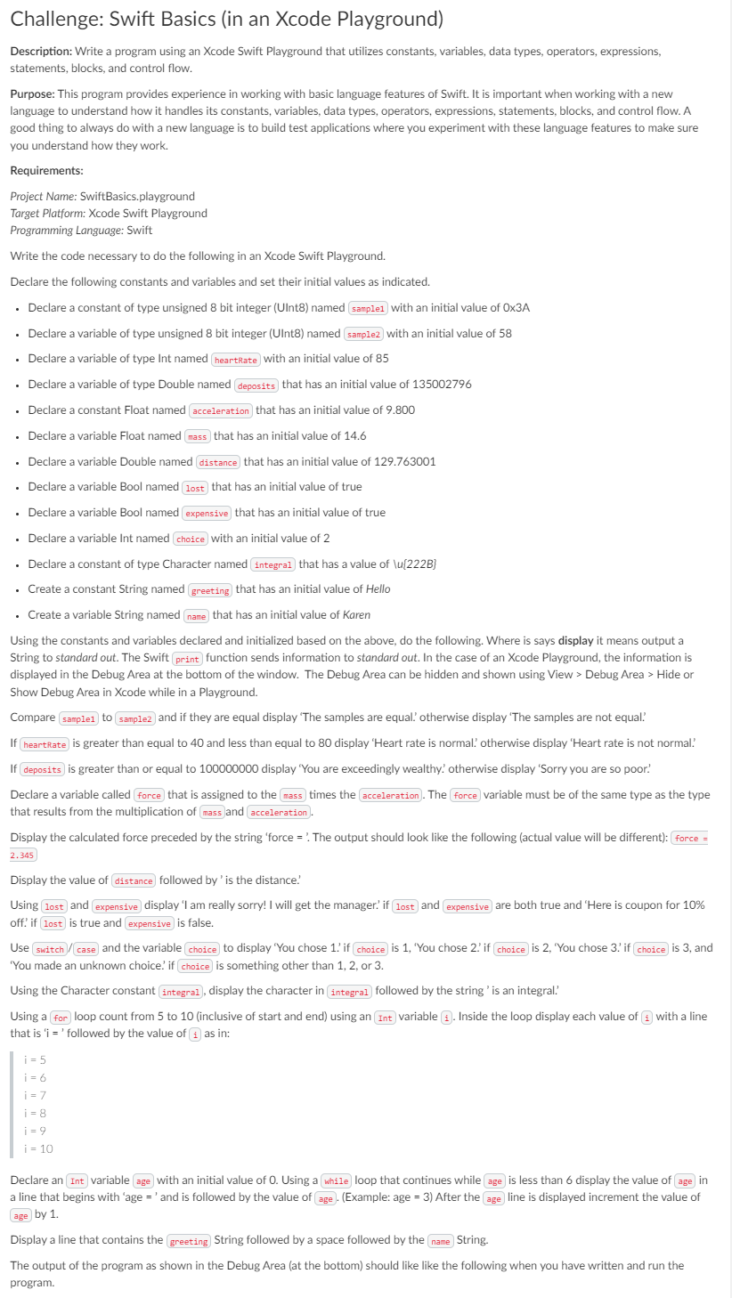  Challenge: Swift Basics (in an Xcode Playground) Description: Write a program