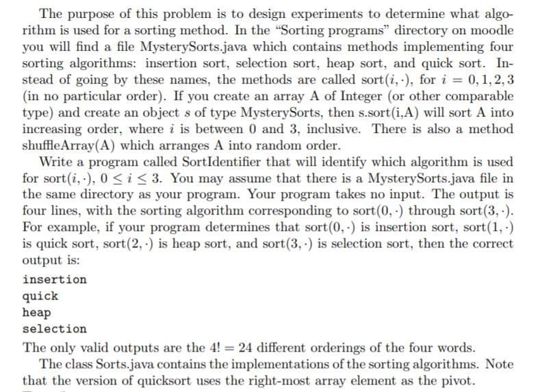  SOLVE IN JAVA!!! Sorts.java import java.util.ArrayList; import java.util.Arrays; import java.util.Random; import