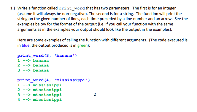 1.) Write a function called print_word that has two parameters. The