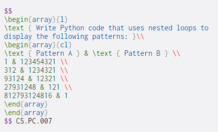  $$ \begin{array}{1} \text { Write Python code that uses nested loops
