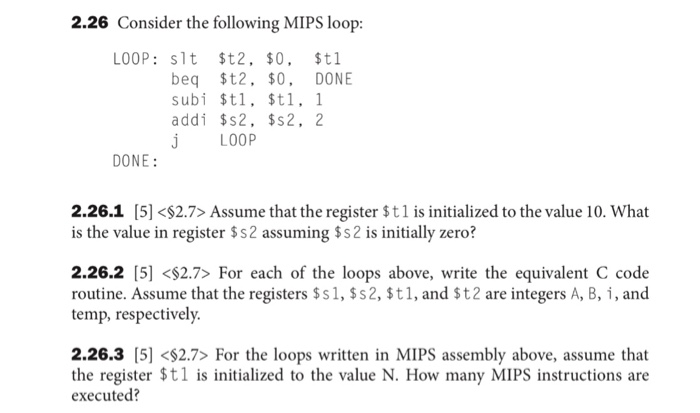  in problem 2.26 2.26 Consider the following MIPS loop: LOOP: s1t