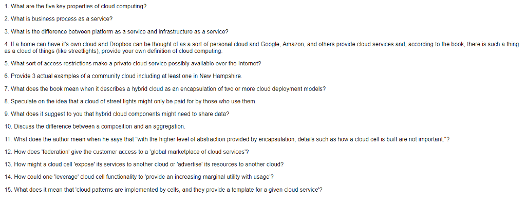  1. What are the five key properties of cloud computing? 2.