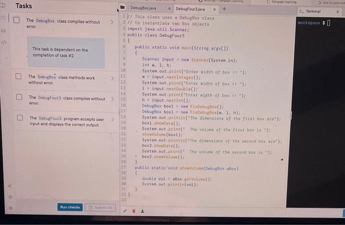 public class DebugBox error. error. 4 private int width; private int length: