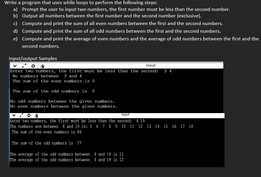  Write a program that uses while loops to perform the following