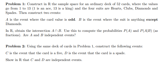 PLEASE USE R CODE I only need help with solving for Problem