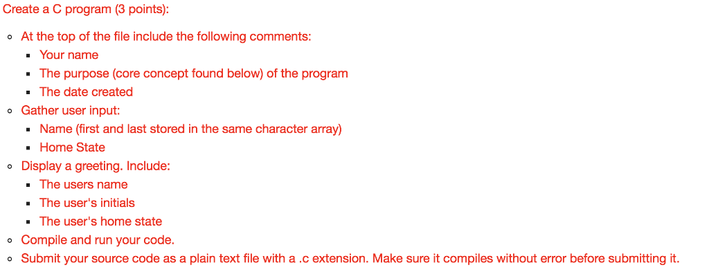 Please add comments. Thank you! Create a C program (3 points): At