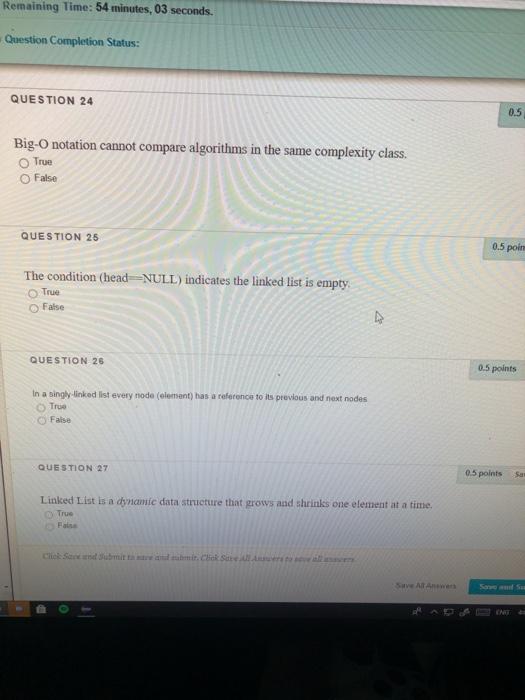 data structures Remaining Time: 54 minutes, 03 seconds. Question Completion Status: QUESTION