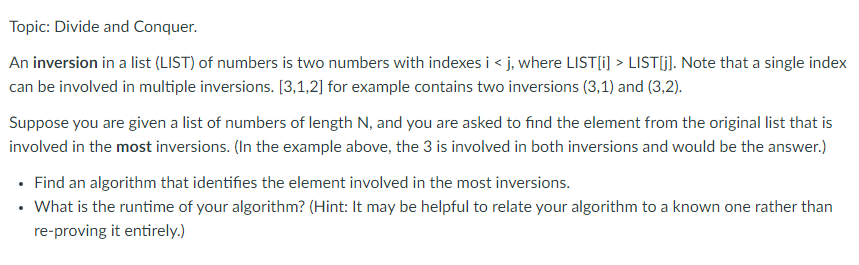  Topic: Divide and Conquer. An inversion in a list (LIST) of