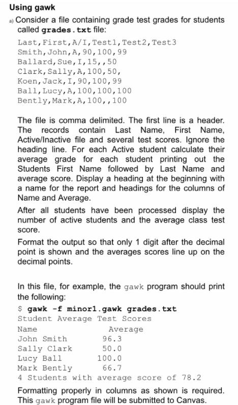  Using gawk a) Consider a file containing grade test grades for