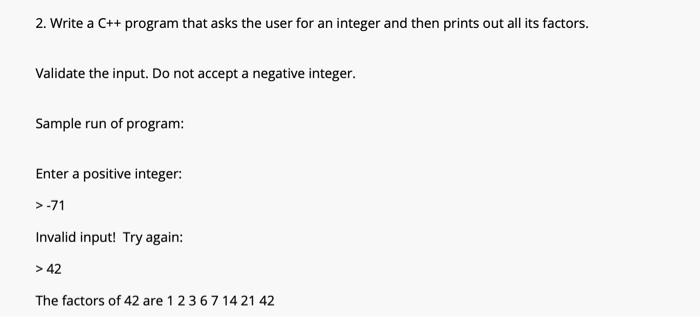  2. Write a C++ program that asks the user for an