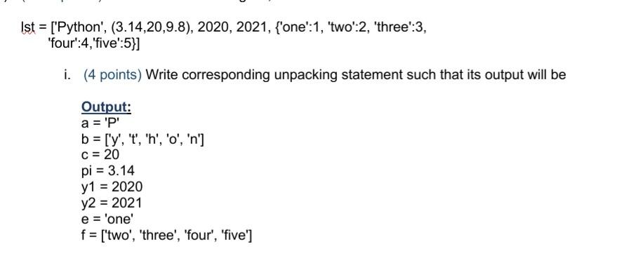  Ist = ['Python', (3.14,20,9.8), 2020, 2021, {'one':1, 'two":2, 'three':3, 'four':4, 'five':5}]