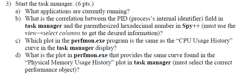  Start the task manager. What applications are currently running? What is