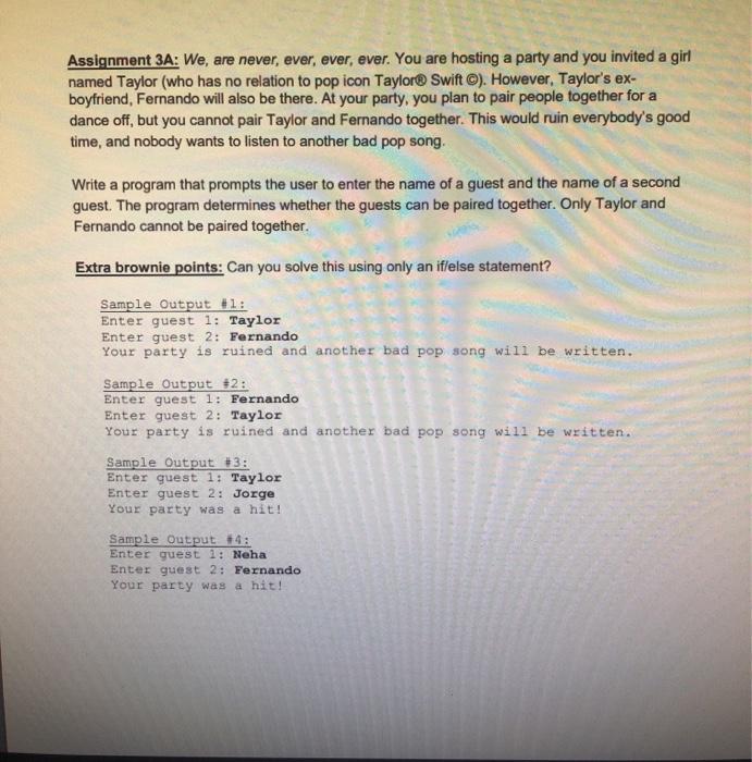 source code in C++ please Assignment 3A: We, are never, ever, ever,