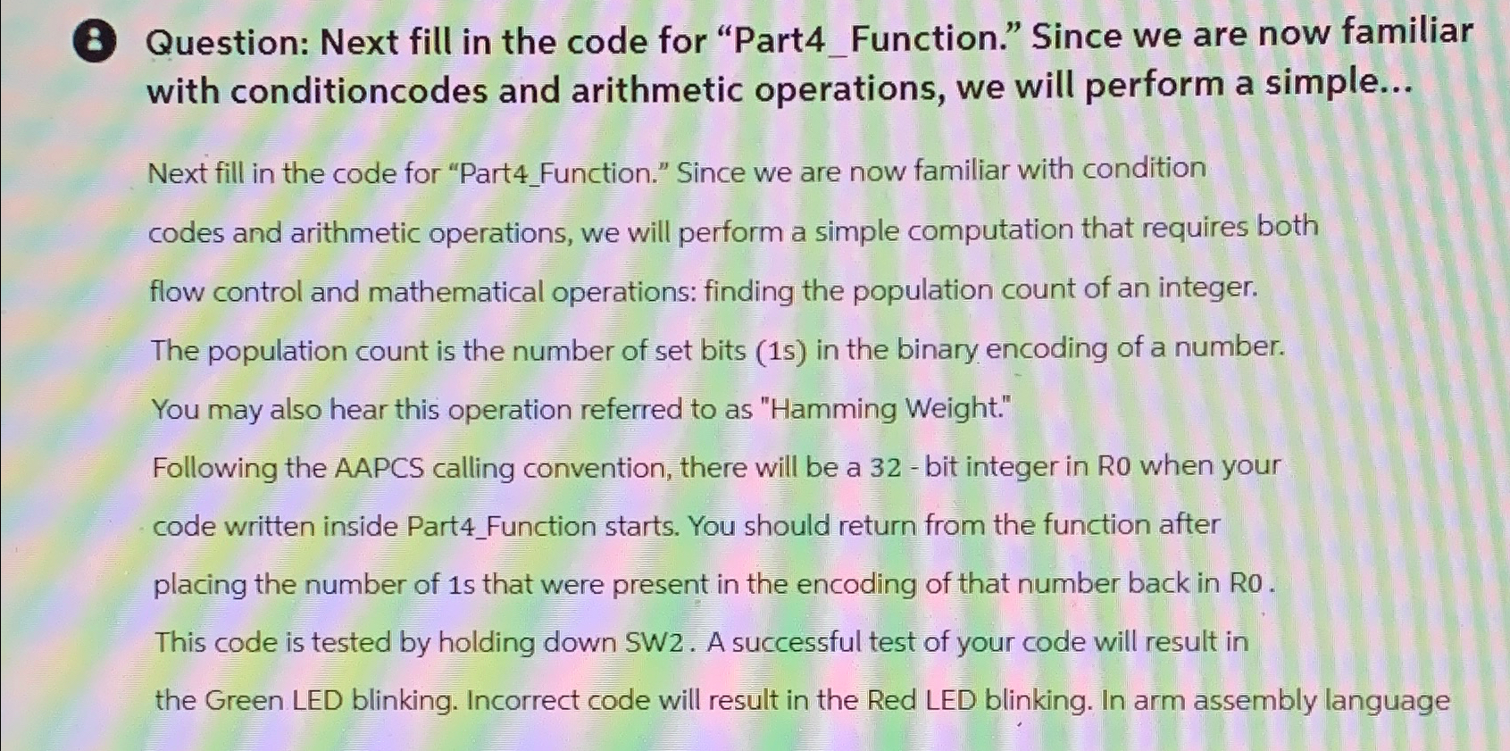 (8) Question: Next fill in the code for "Part4_Function." Since we are