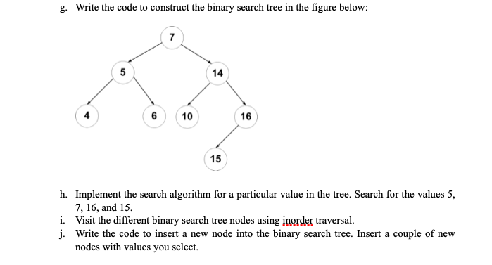 Please complete ALL parts using C programming language: g. Write the code