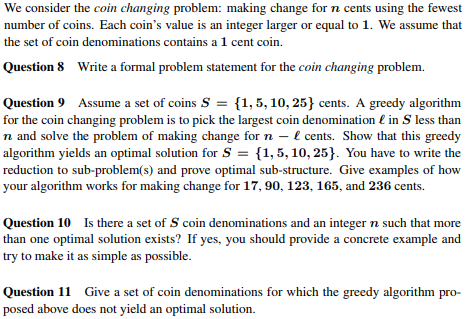  We consider the coin changing problem: making change for n cents